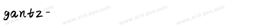 gantz字体转换