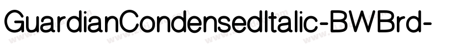 GuardianCondensedItalic-BWBrd字体转换