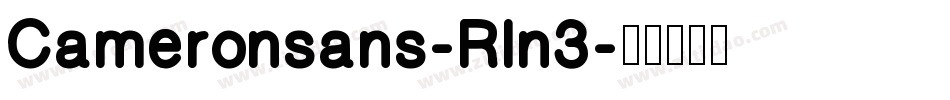 Cameronsans-Rln3字体转换