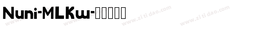 Nuni-MLKw字体转换