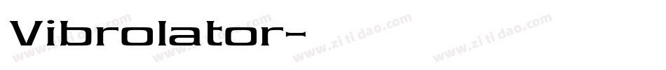 Vibrolator字体转换