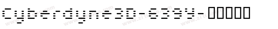 Cyberdyne3D-639Y字体转换