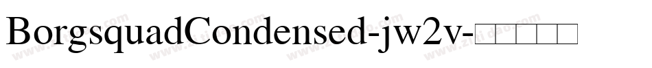 BorgsquadCondensed-jw2v字体转换
