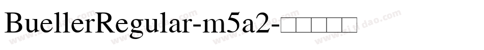 BuellerRegular-m5a2字体转换