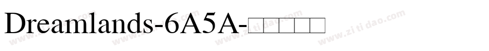 Dreamlands-6A5A字体转换