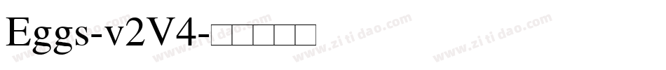 Eggs-v2V4字体转换