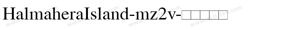 HalmaheraIsland-mz2v字体转换