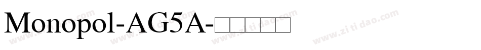 Monopol-AG5A字体转换