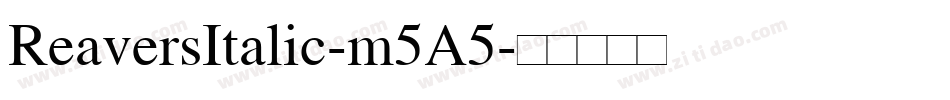 ReaversItalic-m5A5字体转换
