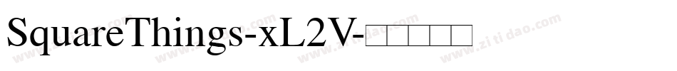 SquareThings-xL2V字体转换