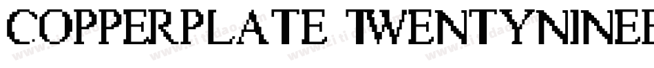 Copperplate-TwentyNineBC字体转换