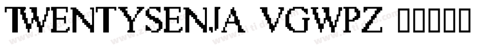 TwentySenja-VGWPZ字体转换