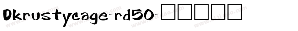 Dkrustycage-rd5O字体转换