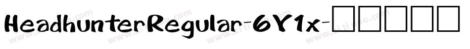 HeadhunterRegular-6Y1x字体转换
