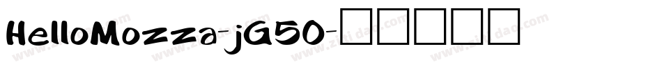 HelloMozza-jG5O字体转换 HelloMozza-jG5O字体转换