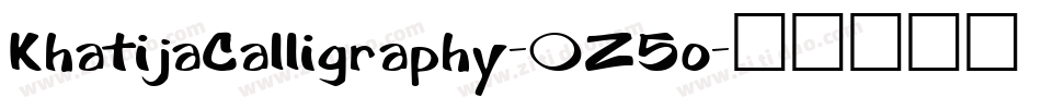 KhatijaCalligraphy-0Z5o字体转换 KhatijaCalligraphy-0Z5o字体转换