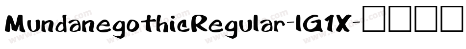 MundanegothicRegular-lG1X字体转换 MundanegothicRegular-lG1X字体转换