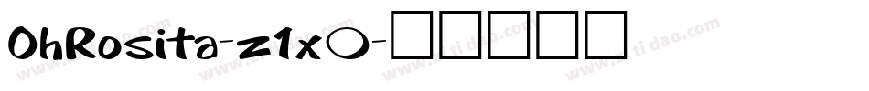 OhRosita-z1x0字体转换