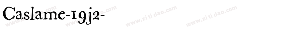 Caslame-19j2字体转换