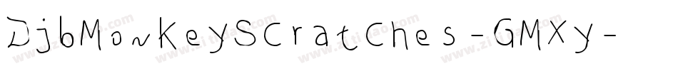 DjbMonkeyScratches-GMXy字体转换 DjbMonkeyScratches-GMXy字体转换
