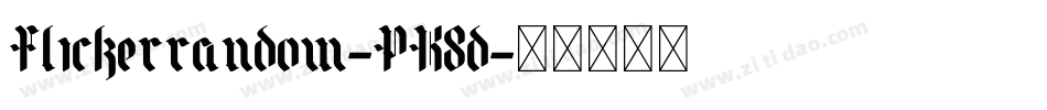 Flickerrandom-PK8d字体转换