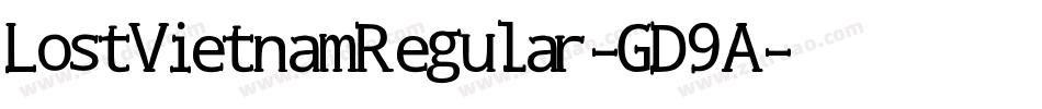 LostVietnamRegular-GD9A字体转换 LostVietnamRegular-GD9A字体转换