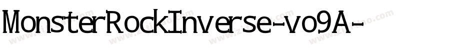 MonsterRockInverse-vo9A字体转换 MonsterRockInverse-vo9A字体转换