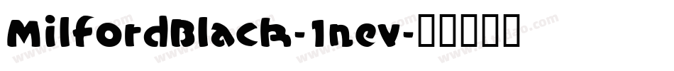 MilfordBlack-1nev字体转换
