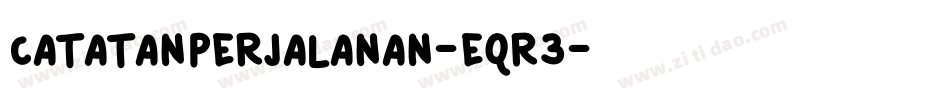 Catatanperjalanan-eqR3字体转换