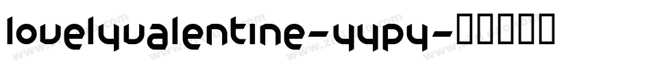 Lovelyvalentine-YYPy字体转换