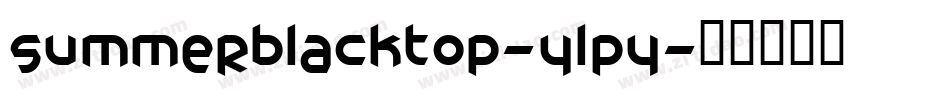 Summerblacktop-YLPy字体转换