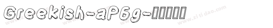 Greekish-aP6g字体转换