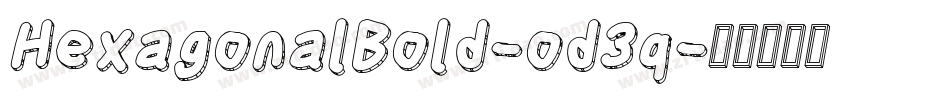 HexagonalBold-od3q字体转换