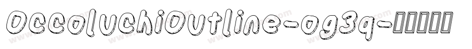 OccoluchiOutline-og3q字体转换