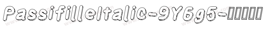 PassifilleItalic-9Y6g5字体转换