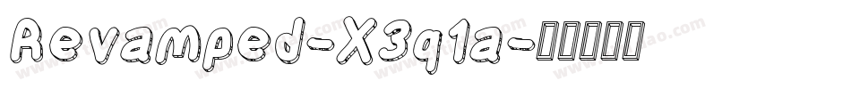 Revamped-X3q1a字体转换 Revamped-X3q1a字体转换