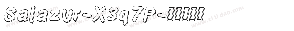 Salazur-X3q7P字体转换 Salazur-X3q7P字体转换