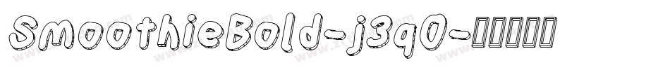 SmoothieBold-j3q0字体转换