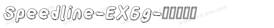 Speedline-EX6g字体转换 Speedline-EX6g字体转换