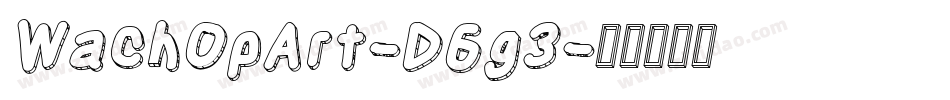 WachOpArt-D6g3字体转换