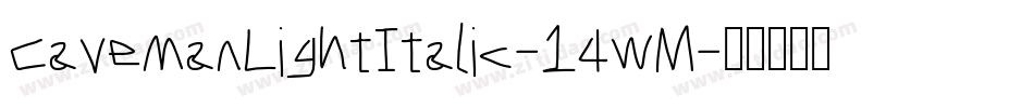 CavemanLightItalic-14wM字体转换