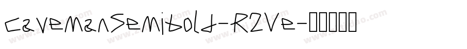 CavemanSemibold-R2Ve字体转换