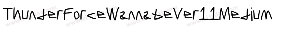 ThunderForceWannabeVer11Medium-PLmd字体转换