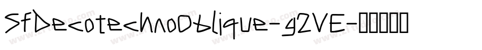 SfDecotechnoOblique-g2VE字体转换 SfDecotechnoOblique-g2VE字体转换