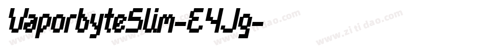 VaporbyteSlim-E4Jg字体转换
