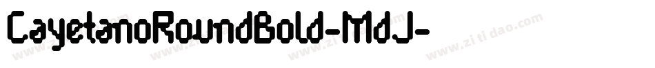 CayetanoRoundBold-MdJ字体转换