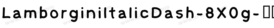 LamborginiItalicDash-8X0g字体转换