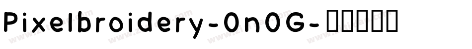 Pixelbroidery-0n0G字体转换