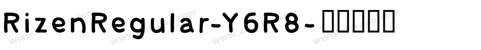 RizenRegular-Y6R8字体转换