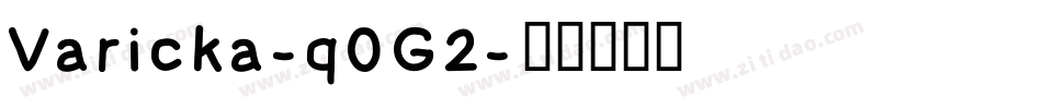 Varicka-q0G2字体转换